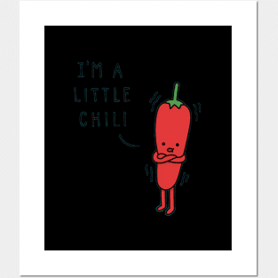 I'M A Little Chili Posters and Art